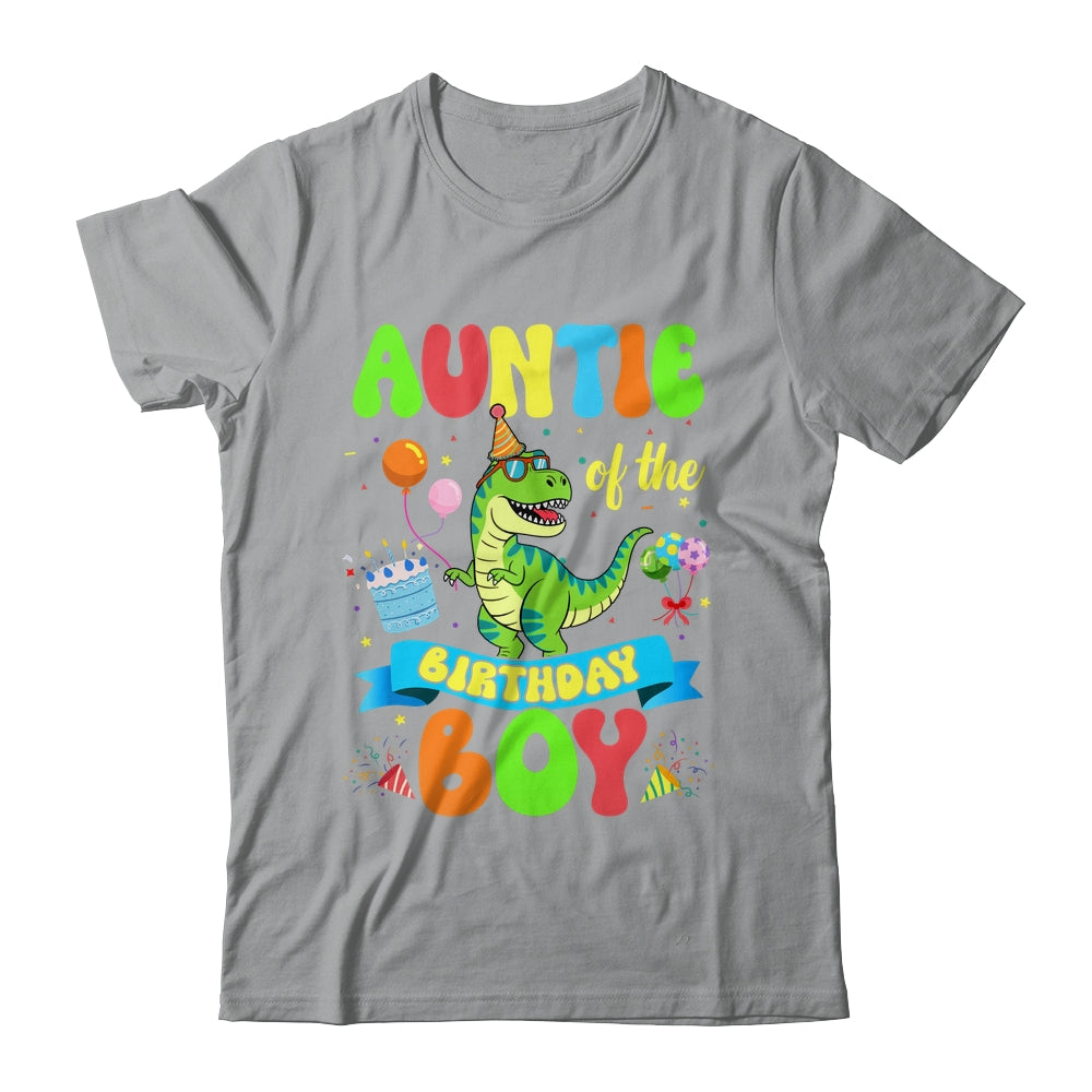 Auntie Of The Birthday Boy TRex Dinosaur Birthday Family Shirt & Hoodie | siriusteestore