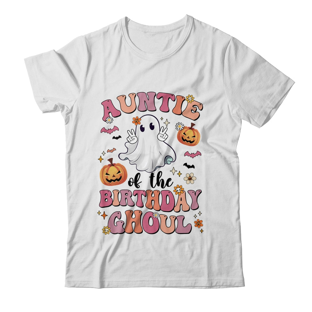 Auntie Of The Birthday Ghoul Halloween Bday Boys Girls Ghost Shirt & Hoodie | siriusteestore