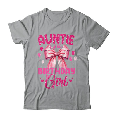 Auntie Of The Birthday Girl Coquette Bow Matching Family Shirt & Hoodie | siriusteestore