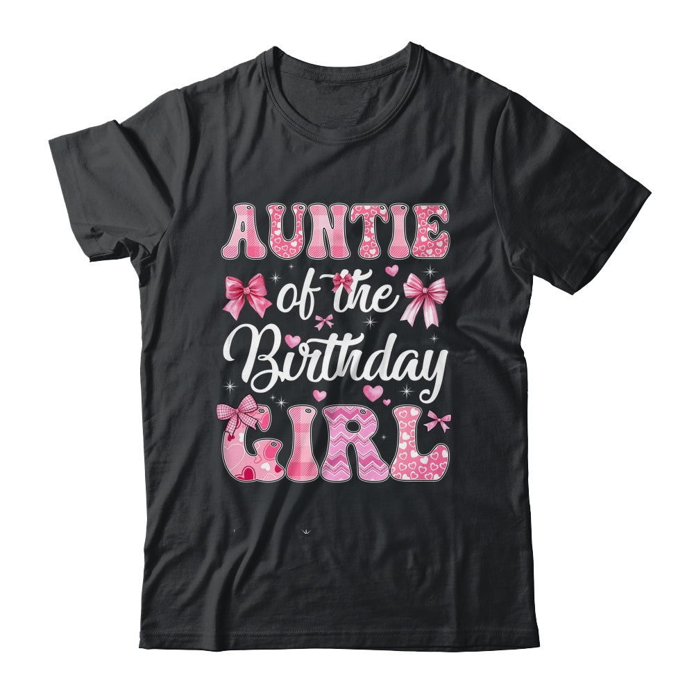 Auntie Of The Birthday Girl Family Pink Coquette Bow Shirt & Hoodie | siriusteestore