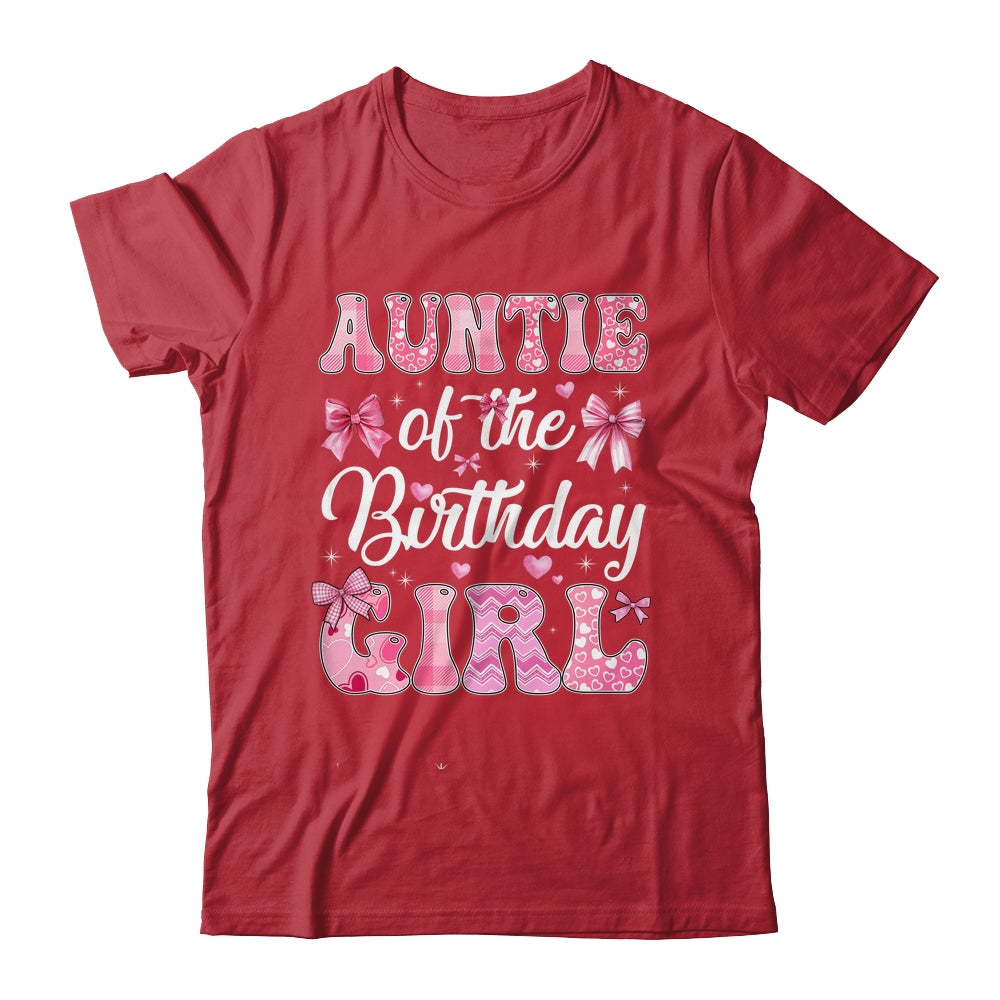 Auntie Of The Birthday Girl Family Pink Coquette Bow Shirt & Hoodie | siriusteestore