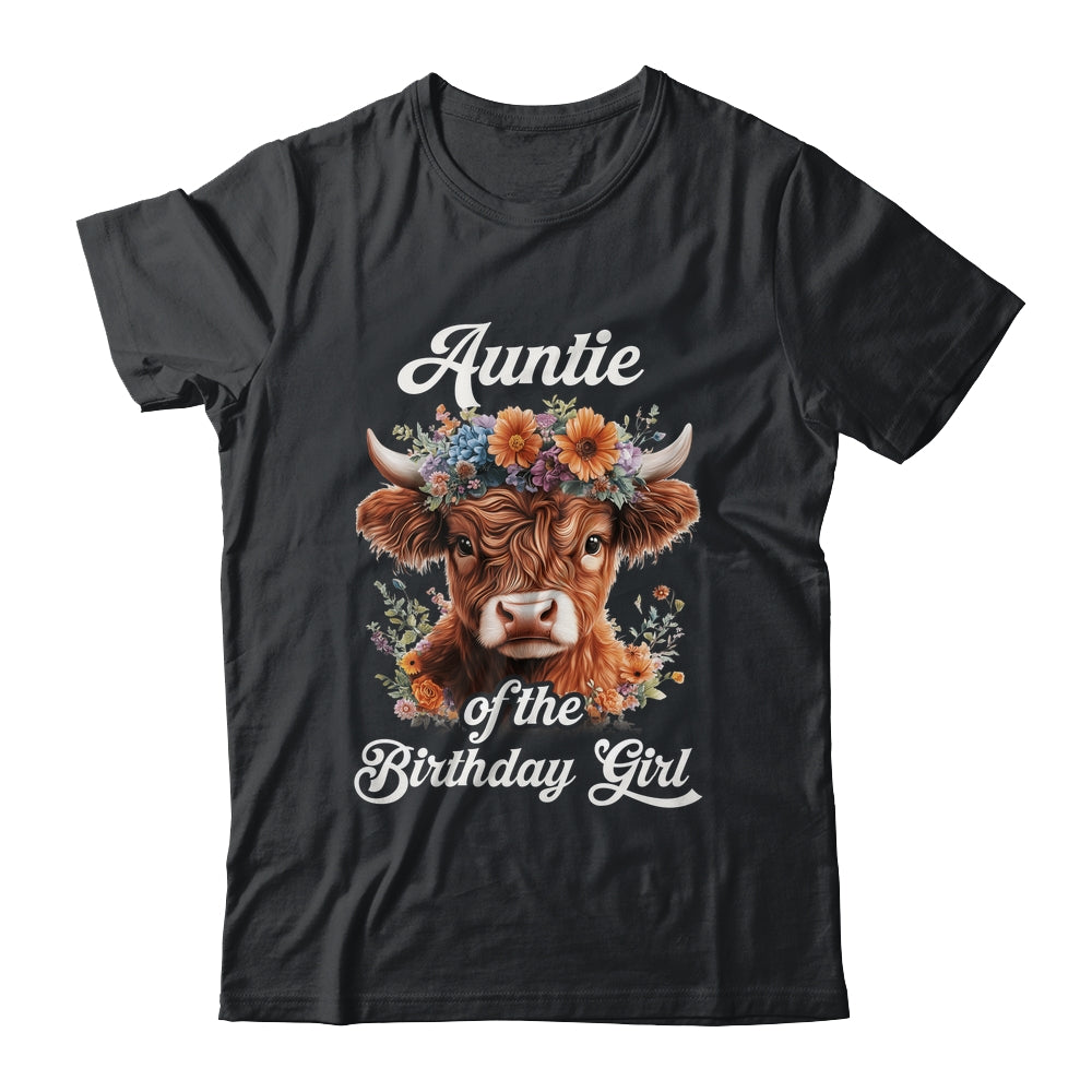 Auntie Of The Birthday Girl Highland Cow Farm Family Shirt & Hoodie | siriusteestore