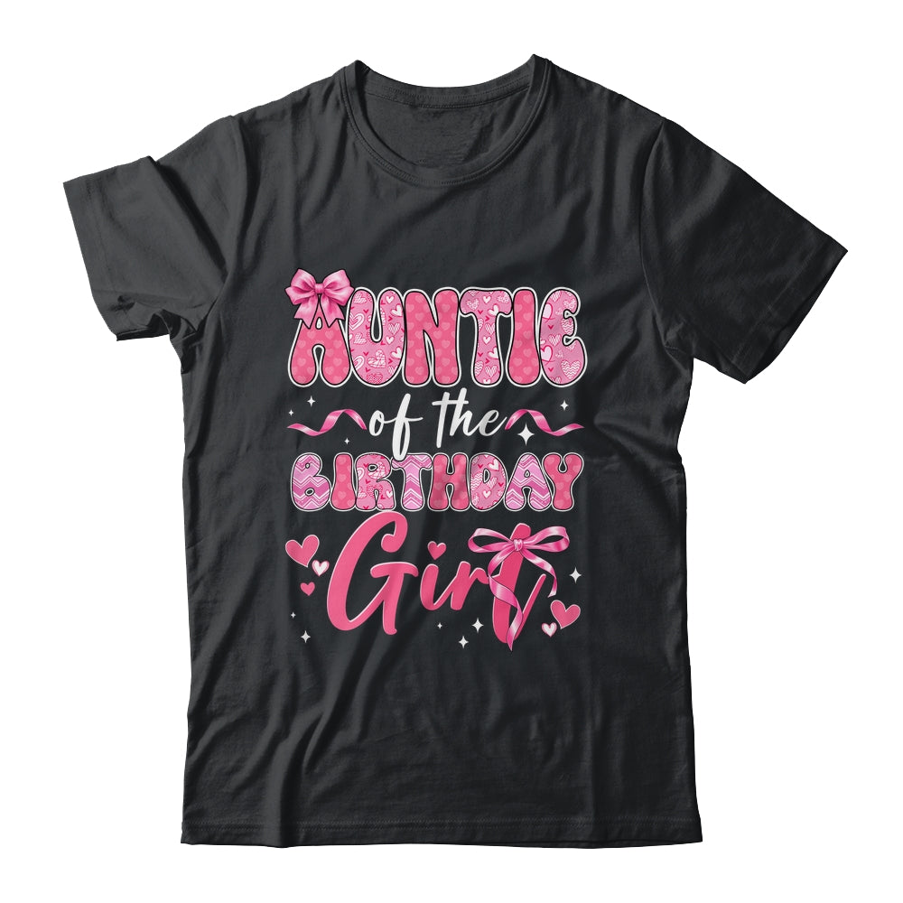 Auntie Of The Birthday Girl Pink Coquette Bow Family Shirt & Hoodie | siriusteestore