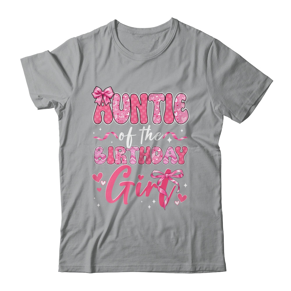 Auntie Of The Birthday Girl Pink Coquette Bow Family Shirt & Hoodie | siriusteestore