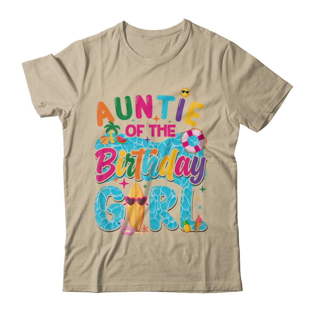 Auntie Of The Birthday Girl Pool Party Beach Family Matching Shirt & Hoodie | siriusteestore