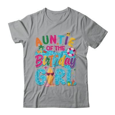 Auntie Of The Birthday Girl Pool Party Beach Family Matching Shirt & Hoodie | siriusteestore