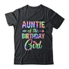 Auntie Of The Birthday Girl Tie Dye 1st Birthday Girl Family Shirt & Hoodie | siriusteestore