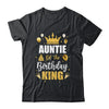Auntie Of The Birthday King Boys Men Bday Party For Him Shirt & Hoodie | siriusteestore