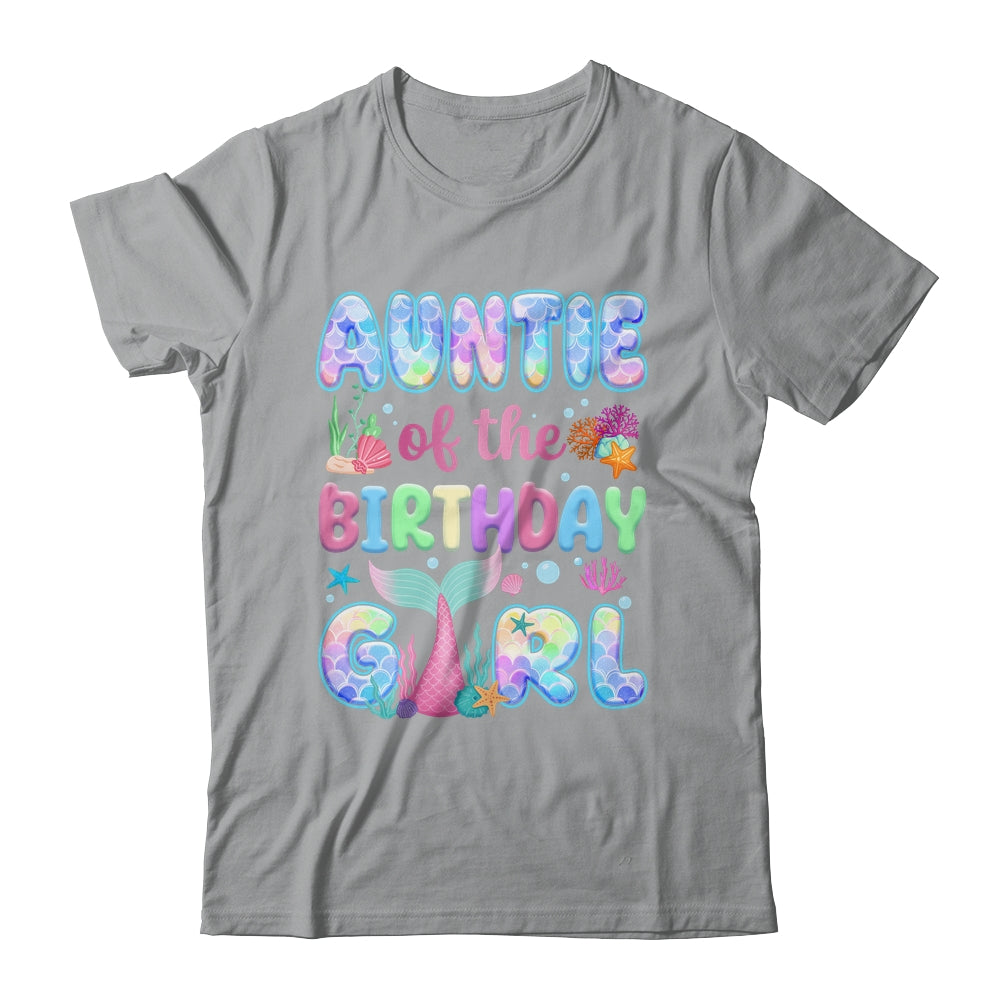 Auntie Of The Birthday Mermaid Girl Family Matching Party Shirt & Hoodie | siriusteestore