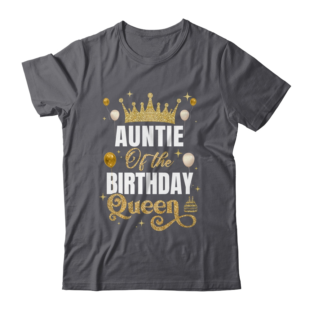 Auntie Of The Birthday Queen Women Girls Bday Party For Her Shirt & Hoodie | siriusteestore