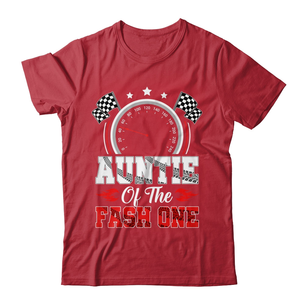Auntie Of The Fast One 1st Birthday Racing Car Family Shirt & Hoodie | siriusteestore