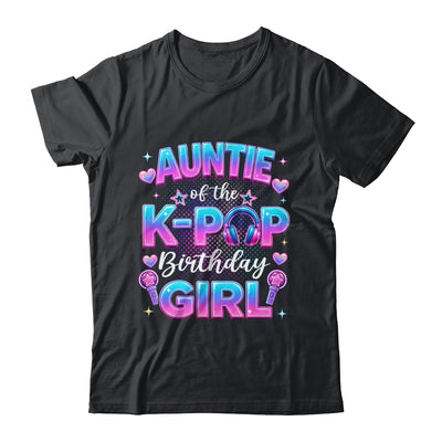 Auntie Of The K-Pop Birthday Girl Korean Music Lovers Shirt & Hoodie | siriusteestore