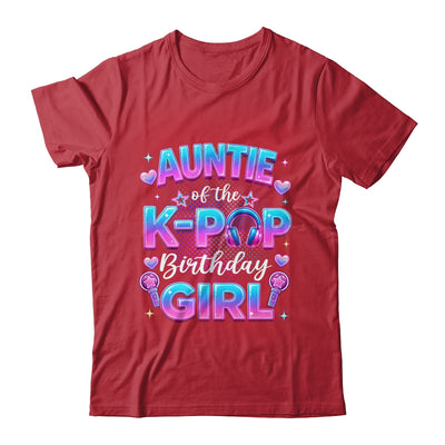 Auntie Of The K-Pop Birthday Girl Korean Music Lovers Shirt & Hoodie | siriusteestore