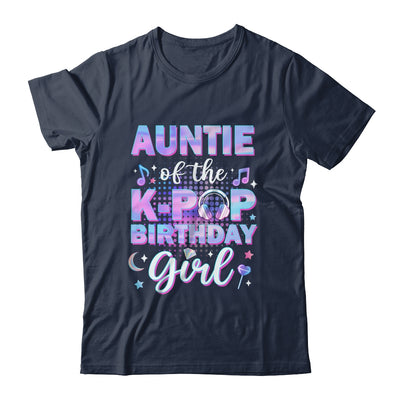 Auntie Of The K-Pop Birthday Girl Matching Family Music Shirt & Hoodie | siriusteestore