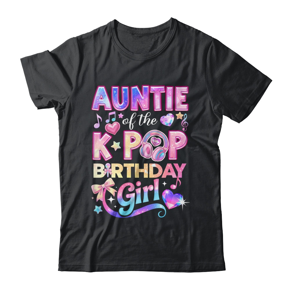 Auntie Of The K-Pop Birthday Girls Korean Music Lovers Shirt & Hoodie | siriusteestore