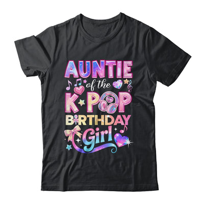 Auntie Of The K-Pop Birthday Girls Korean Music Lovers Shirt & Hoodie | siriusteestore