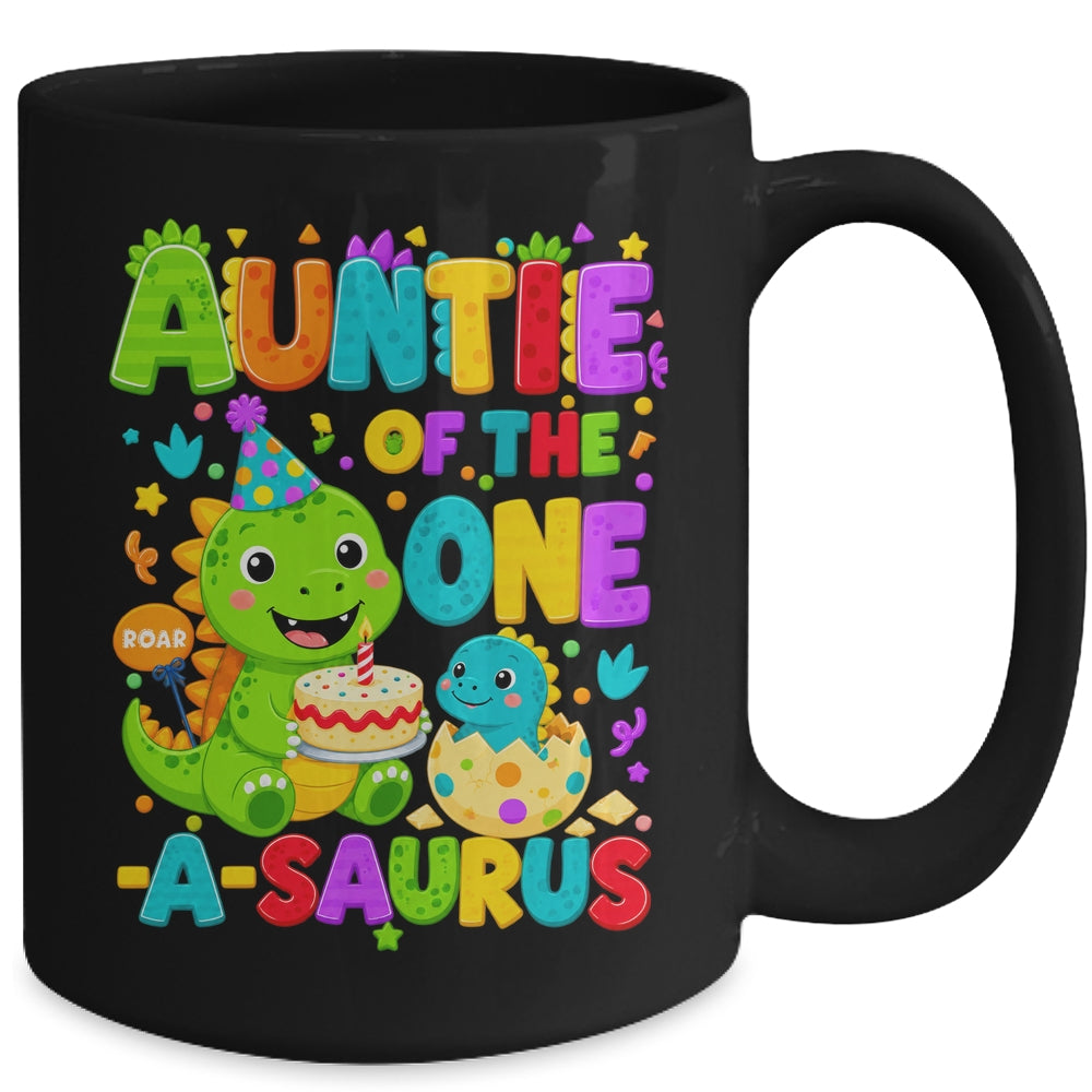 Auntie Of The One-A-Saurus 1St Birthday Boy T-Rex Dinosaur Mug | siriusteestore