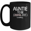 Auntie To Be 2025 Loading Promoted To Auntie Est 2025 Mug | siriusteestore