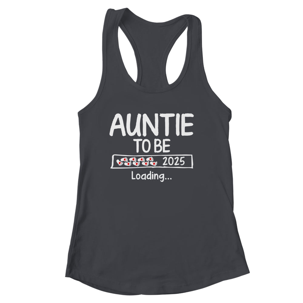 Auntie To Be 2025 Loading Promoted To Auntie Est 2025 Shirt & Tank Top | siriusteestore