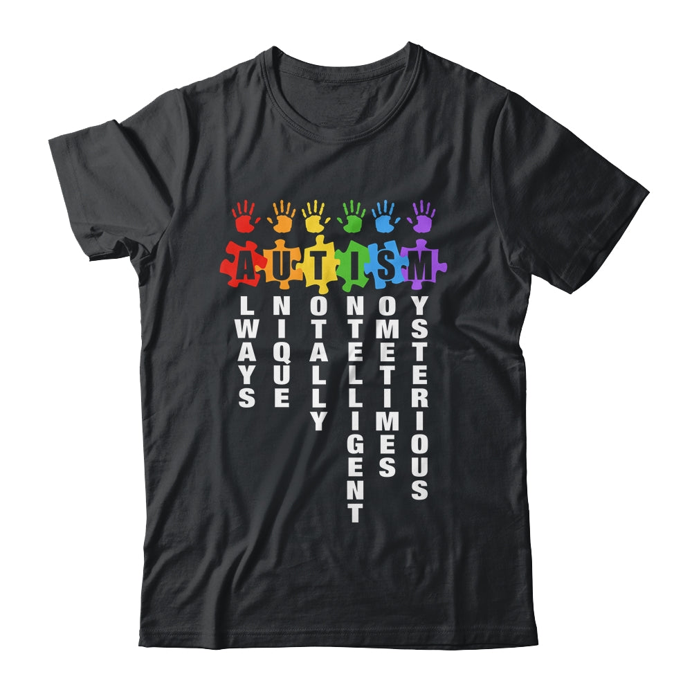Autism Always Unique Totally Intelligent Autism Awareness Month Shirt & Tank Top | siriusteestore