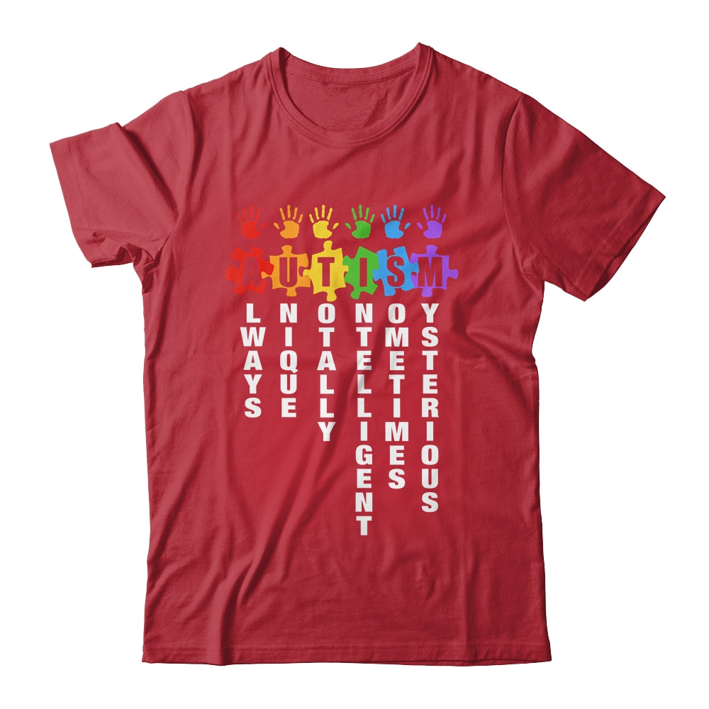 Autism Always Unique Totally Intelligent Autism Awareness Month Shirt & Tank Top | siriusteestore