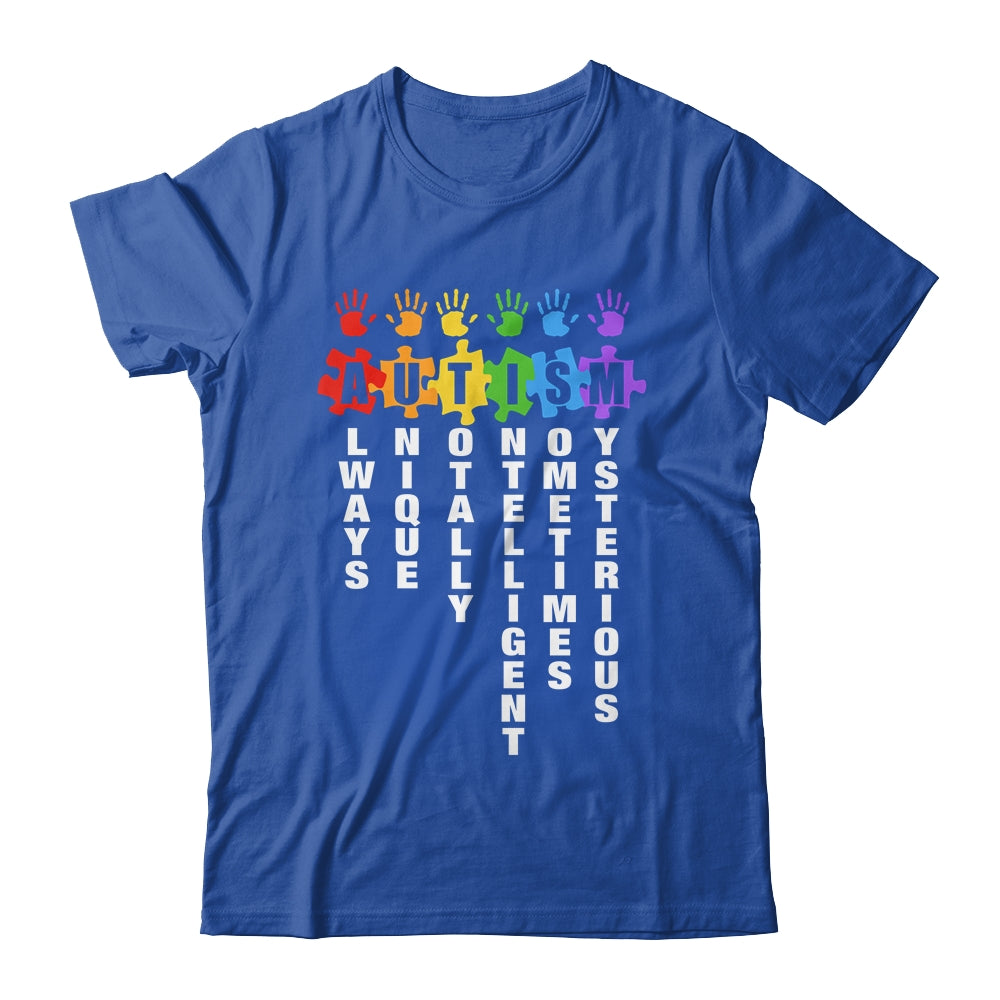 Autism Always Unique Totally Intelligent Autism Awareness Month Shirt & Tank Top | siriusteestore