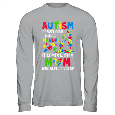 Autism Awareness 2025 Doesn't Come With A Manual Autism Mom Shirt & Hoodie | siriusteestore
