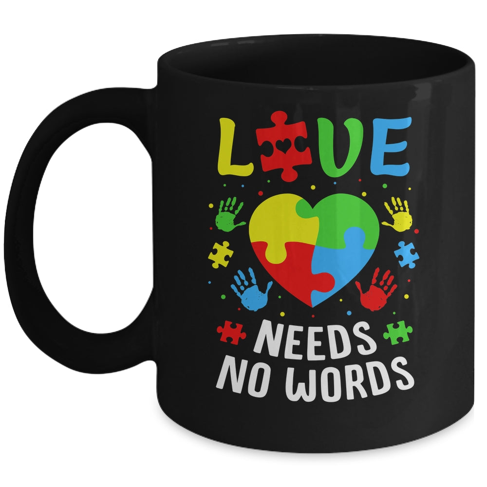 Autism Awareness Month Love Needs No Words Mom Dad Support Mug | siriusteestore