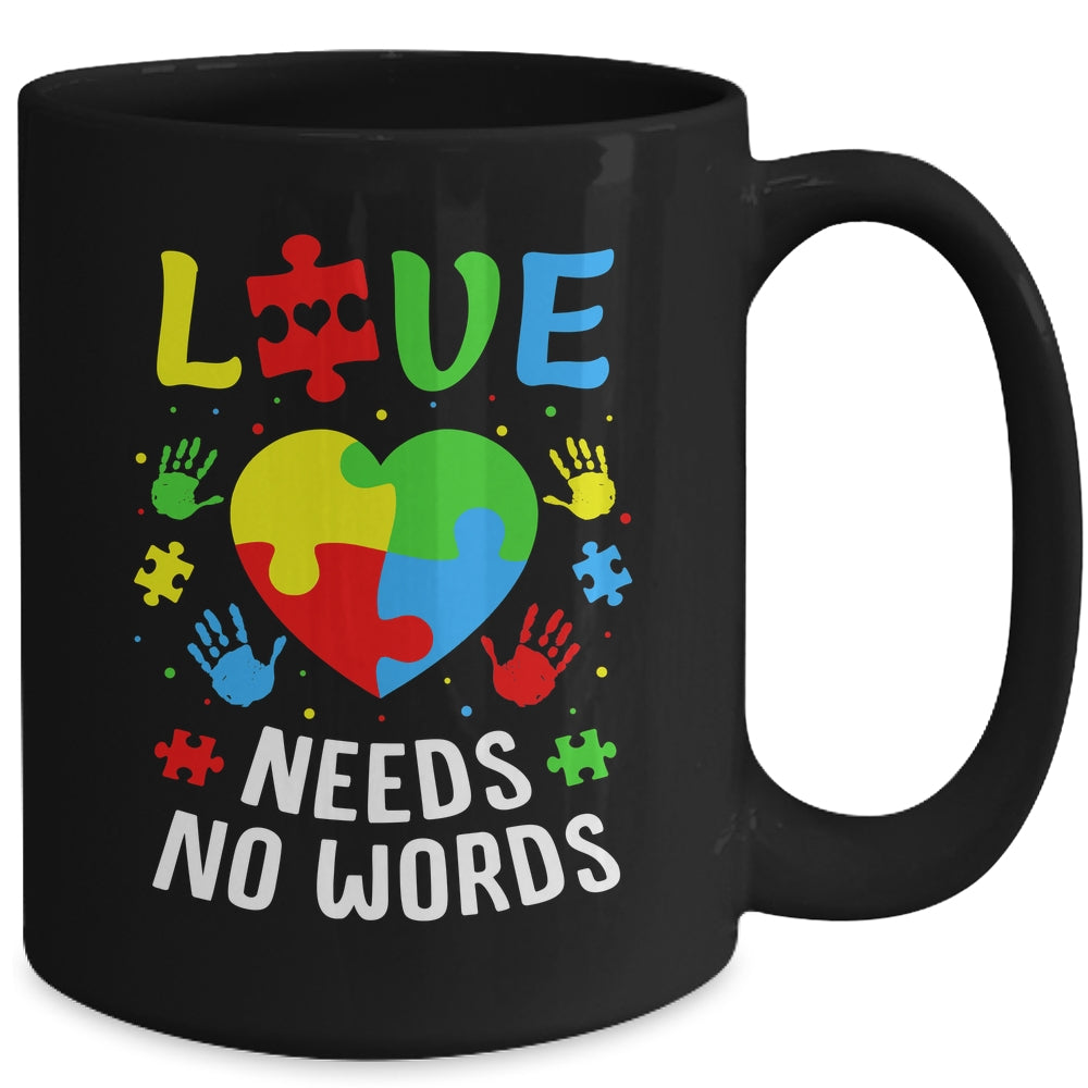 Autism Awareness Month Love Needs No Words Mom Dad Support Mug | siriusteestore