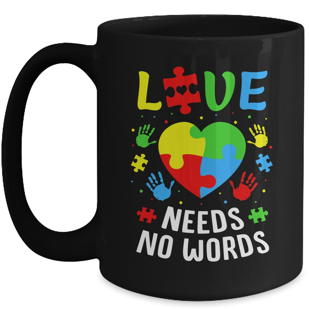 Autism Awareness Month Love Needs No Words Mom Dad Support Mug | siriusteestore