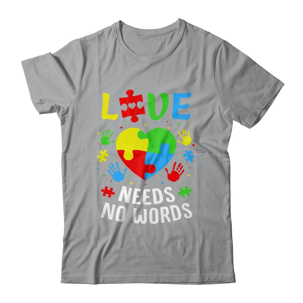 Autism Awareness Month Love Needs No Words Mom Dad Support Shirt & Hoodie | siriusteestore