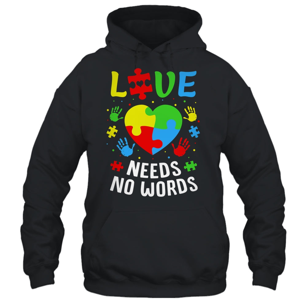 Autism Awareness Month Love Needs No Words Mom Dad Support Shirt & Hoodie | siriusteestore