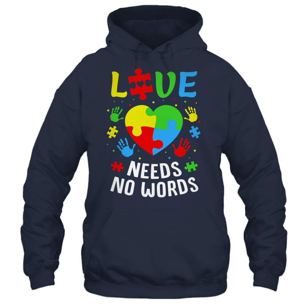 Autism Awareness Month Love Needs No Words Mom Dad Support Shirt & Hoodie | siriusteestore