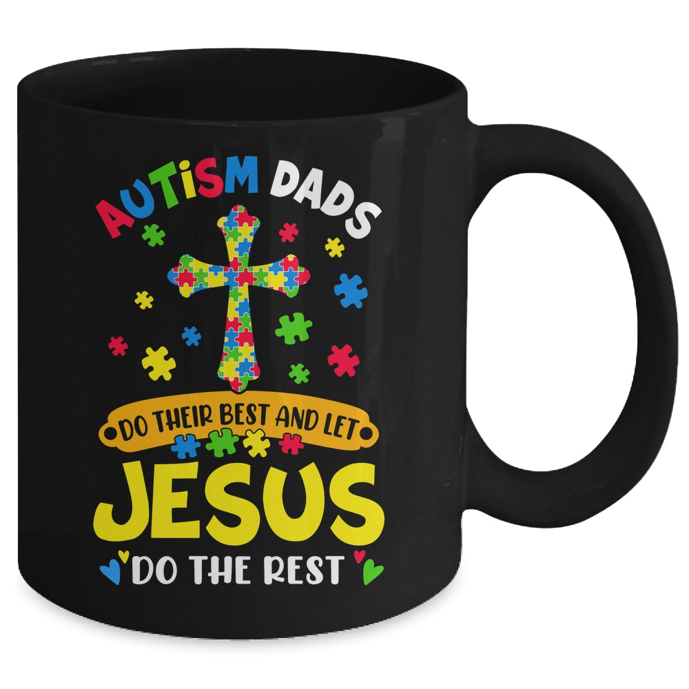 Autism Dads 2025 Do Their Best Let Jesus Do The Rest Mug | siriusteestore