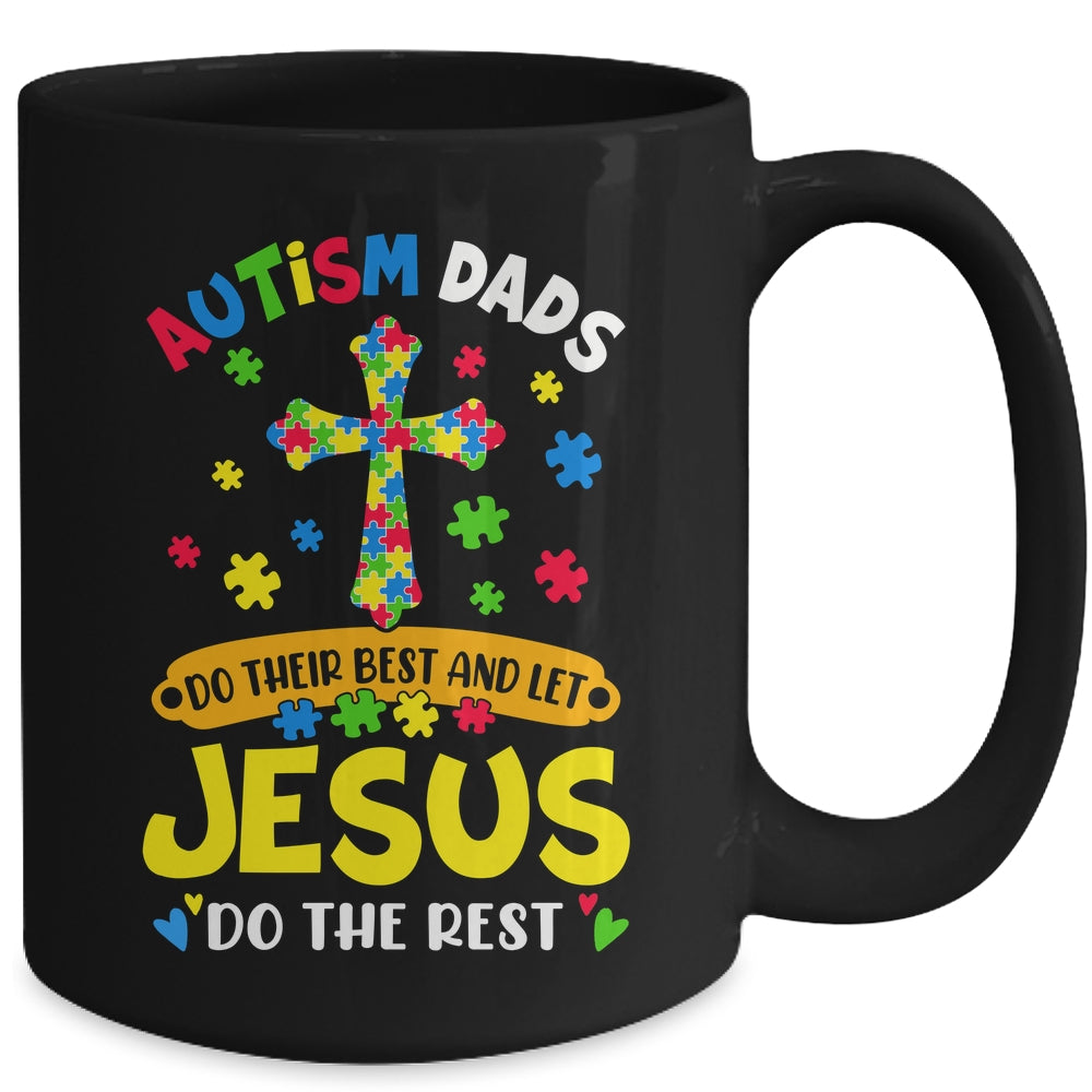 Autism Dads 2025 Do Their Best Let Jesus Do The Rest Mug | siriusteestore