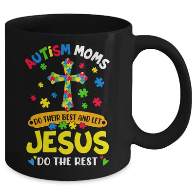 Autism Moms 2025 Do Their Best Let Jesus Do The Rest Mug | siriusteestore
