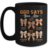 Autumn Christian Thanksgiving Coquette Bow God Says You Are Mug | siriusteestore