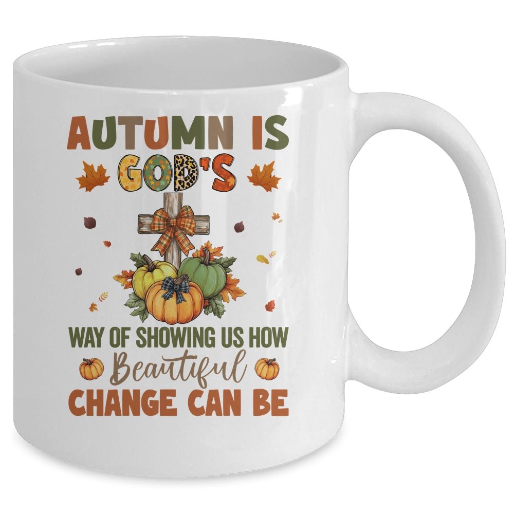 Autumn Is God's Way Of Showing Us How Beautiful Autumn Fall Mug | siriusteestore