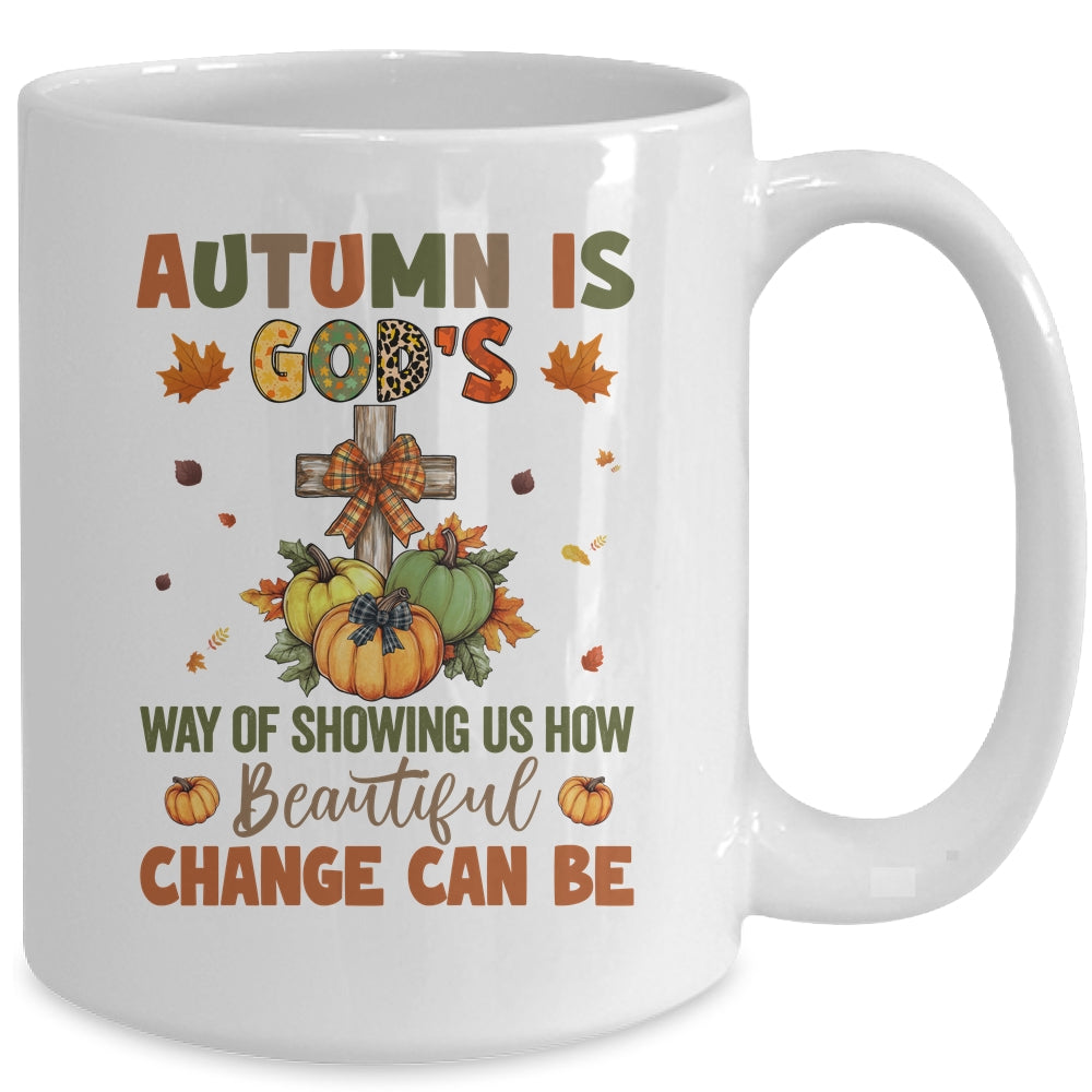 Autumn Is God's Way Of Showing Us How Beautiful Autumn Fall Mug | siriusteestore