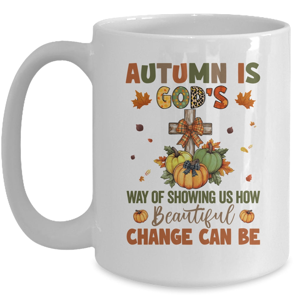 Autumn Is God's Way Of Showing Us How Beautiful Autumn Fall Mug | siriusteestore