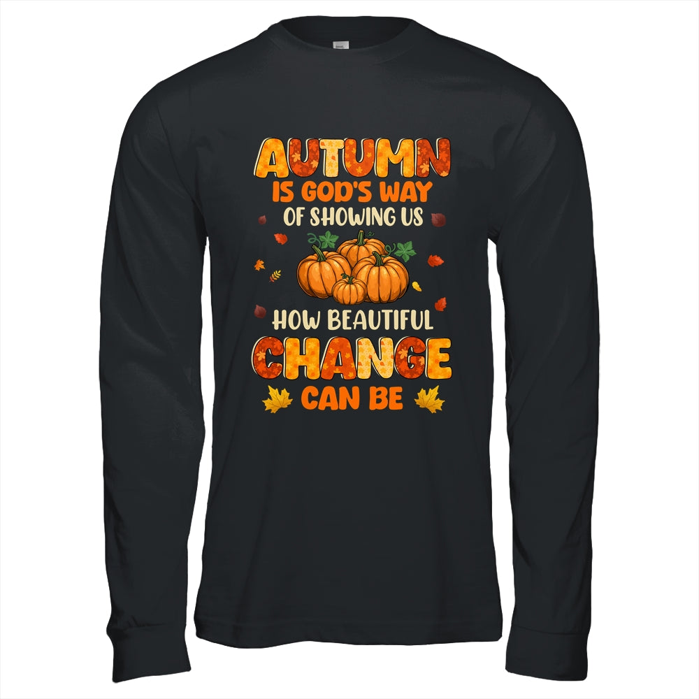 Autumn Is Gods Way Fall Pumpkin Maple Leaves Women Shirt & Hoodie | siriusteestore