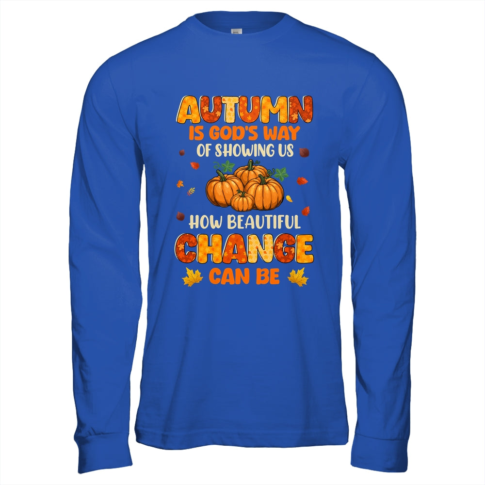 Autumn Is Gods Way Fall Pumpkin Maple Leaves Women Shirt & Hoodie | siriusteestore