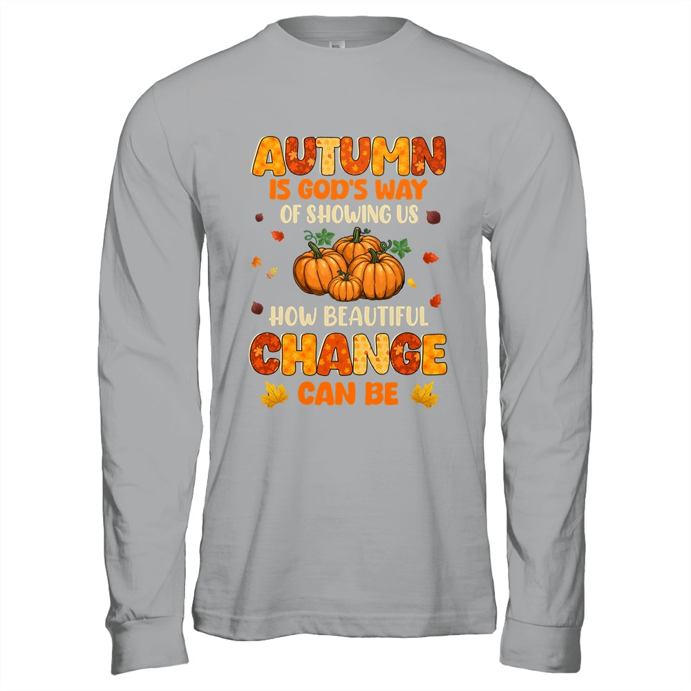Autumn Is Gods Way Fall Pumpkin Maple Leaves Women Shirt & Hoodie | siriusteestore