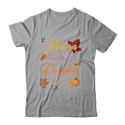 Autumn Leaves And Pumpkins Please Funny Fall Season Graphic Shirt & Tank Top | siriusteestore