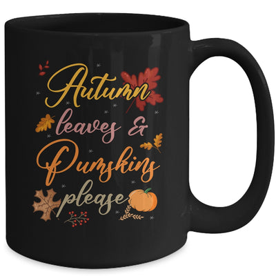 Autumn Leaves And Pumpkins Please Funny Fall Season Graphic Mug | siriusteestore