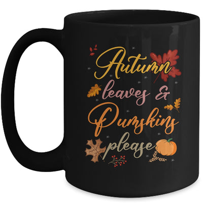 Autumn Leaves And Pumpkins Please Funny Fall Season Graphic Mug | siriusteestore