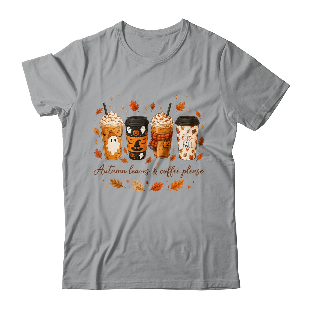 Autumn Leaves Coffee Please Cute Ghost Pumpkin Spice Fall Shirt & Sweatshirt | siriusteestore