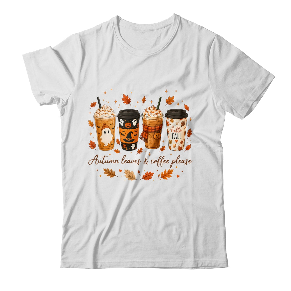 Autumn Leaves Coffee Please Cute Ghost Pumpkin Spice Fall Shirt & Sweatshirt | siriusteestore
