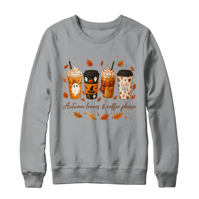 Autumn Leaves Coffee Please Cute Ghost Pumpkin Spice Fall Shirt & Sweatshirt | siriusteestore
