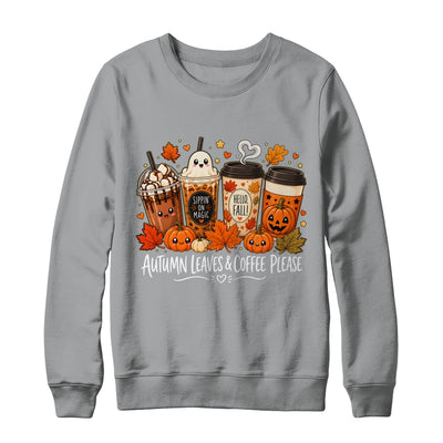 Autumn Leaves Coffee Please Hello Fall Ghost Pumpkin Spice Shirt & Sweatshirt | siriusteestore